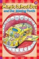 (The)Magic School bus and the Missing Tooth