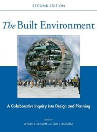 The built environment  : A collaborative inquiry into design and planning