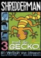 Shredderman: Meet the Gecko (Paperback)