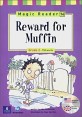 Reward for Muffin