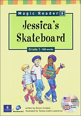 Jessica`s skateboard