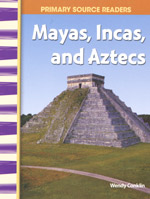 Mayas Incas and Aztecs