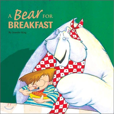 (A) Bear for breakfast