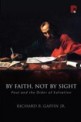 "By faith, not by sight" : Paul and the order of salvation