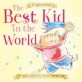 The Best Kid in the World (Hardcover) (A Sugarloaf Book)