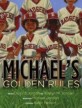 Michaels golden rules