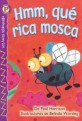 Hmm, Que Rica Mosca / Yummy, Yummy Fly (Paperback, Translation)