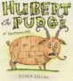 Hubert the Pudge: A Vegetarian Tale (Hardcover) - A Vegetarian Tale