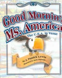 Good mornin', Ms. America : The U.S.A. in verse