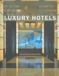 Luxury hotels America