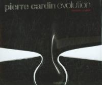 Pierre Cardin Evolution :  Furniture and Design