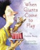 When Giants Come to Play (Hardcover)