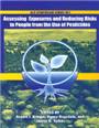 Assessing exposures and reducing risks to people from the use of pesticides