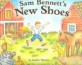 Sam Bennett's New Shoes (Hardcover)