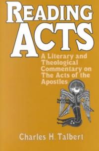 Reading Acts : a Literary and Theological Commentary on the Acts of the Apostles. Revised ed.