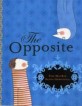 The Opposite (Hardcover)