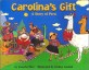 Carolina's Gift (Paperback)