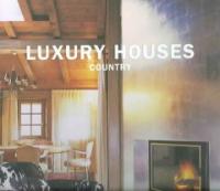 Luxury Houses : Country
