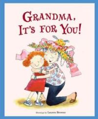 Grandma, it＇s for you!