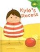 Kyle's <span>r</span>ecess