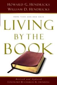 Living by the Book : the art and science of reading the Bible