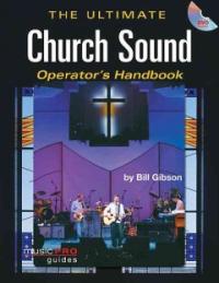 The ultimate church sound operator's handbook