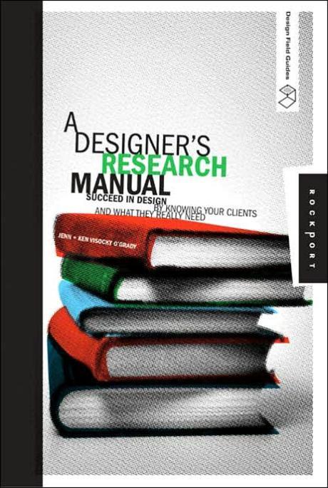 A Designer's Research Manual : Jenn Visocky O'grady, Ken Visocky O'grady 공저