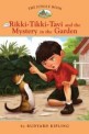 Rikki Tikki Tavi and the Mystery in the Garden (Paperback)