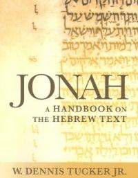 Jonah : A Handbook on the Hebrew Text