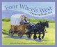 Four Wheels West: A Wyoming Number Book (Hardcover) - A Wyoming Numbers Book