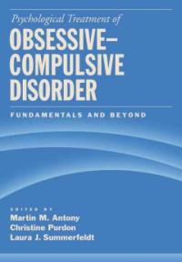 Psychological Treatment of Obsessive-Compulsive Disorder : Fundamentals and Beyond