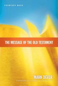 The Message of the Old Testament : Promises Made