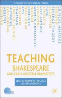 Teaching Shakespeare and early modern dramatists