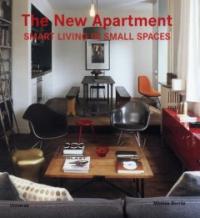The new apartment  : smart living in small spaces : Montse Borras [editor].