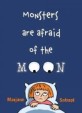 Monsters Are Afraid of the Moon (Hardcover)