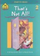 That's Not All! (Start to Read! Trade Edition Series) (Paperback)