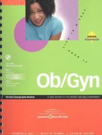 OB/GYN sonography review  : a review for the ARDMS obstetrics & gynecology exam, 2009/2010