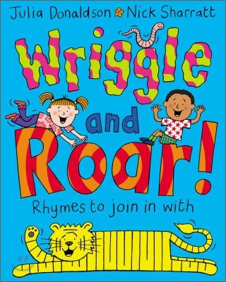 Wriggle and roar!: rhymes to join in with