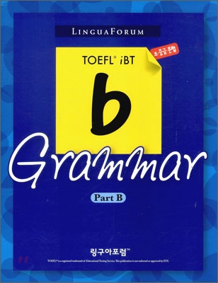 (Linguaforum TOEFL iBT) b grammar : 초.중급 문법. Part B 표지이미지