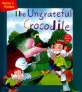 (The)Ungrateful Crocodile