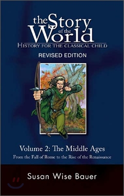 (The)Story of the World. 2: (The)Middle Ages 