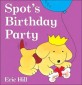 Spot's Birthday Party (Board Books)