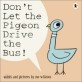 Dont let the pigeon drive the bus!
