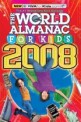 (The) world almanac for kids 2008