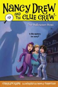 Nancy Drew and the Clue crew . 9  the halloween hoax