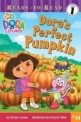 Dora's Perfect Pumpkin (Ready-To-Read Dora the Explorer - Level 1) (Paperback)