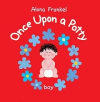 Once upon a potty : boy