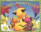 The Prince, the Princess, and the Bee (Hardcover)