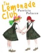 The Lemonade Club (Hardcover )