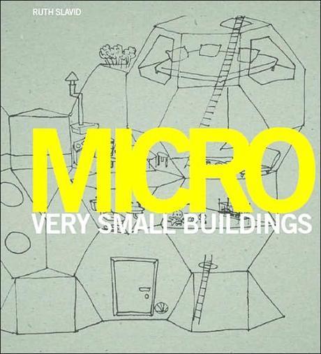 Micro : Very Small Buildings
